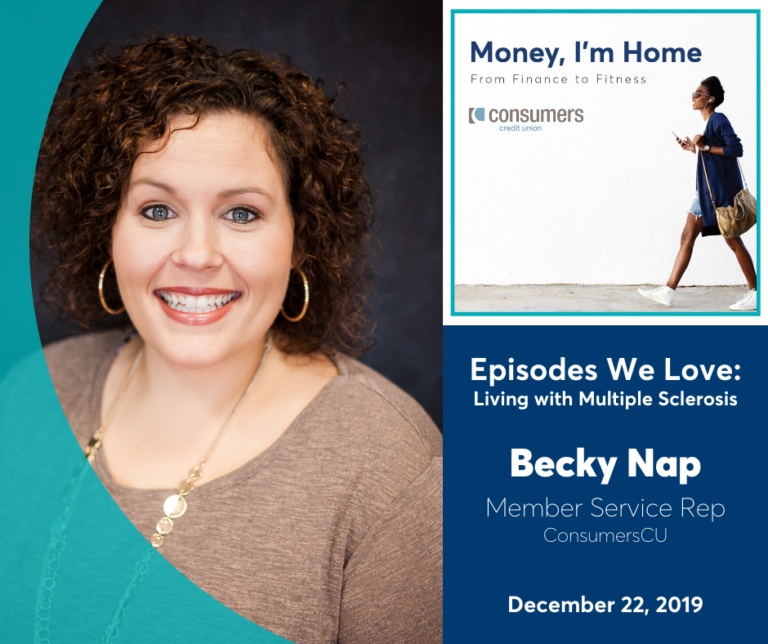 Becky Nap discusses living with Multiple Sclerosis.